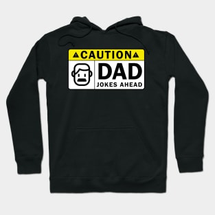 caution DAD jokes ahead funny warning sign design Hoodie